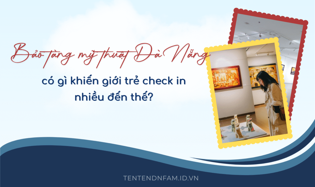 bảo tàng mỹ thuật đà nẵng