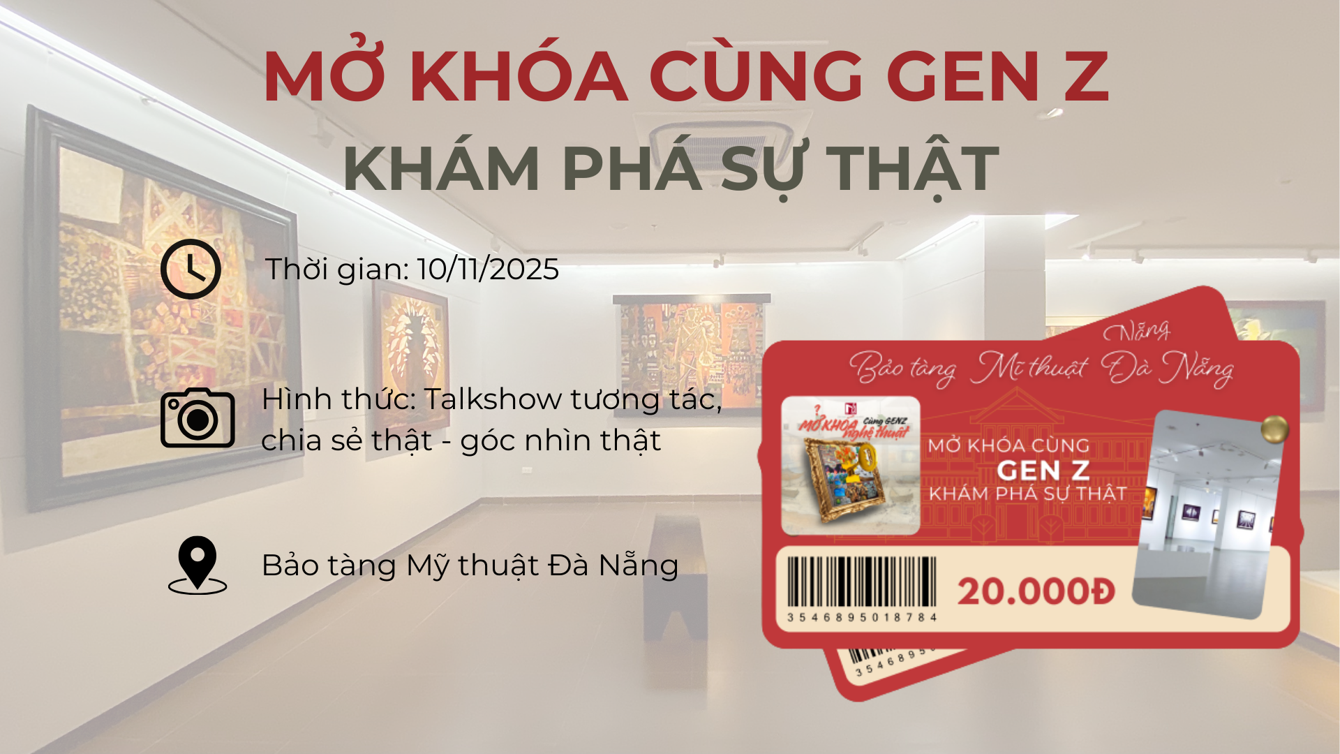 Chương trình mở khóa cùng gen Z khám phá nghệ thuật tại bảo tàng Mỹ thuật đà nẵng